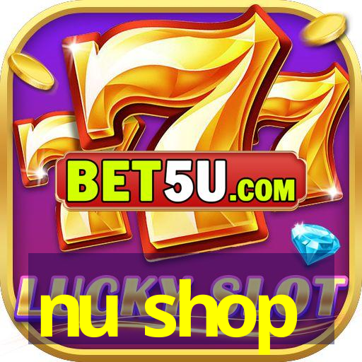 nu shop